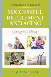 E-book, A Psychiatrist's Guide to Successful Retirement and Aging : Coping with Change, Rowman & Littlefield Publishers