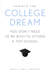 eBook, Achieve the College Dream : You Don't Need to Be Rich to Attend a Top School, Rowman & Littlefield Publishers
