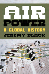 E-book, Air Power : A Global History, Rowman & Littlefield Publishers