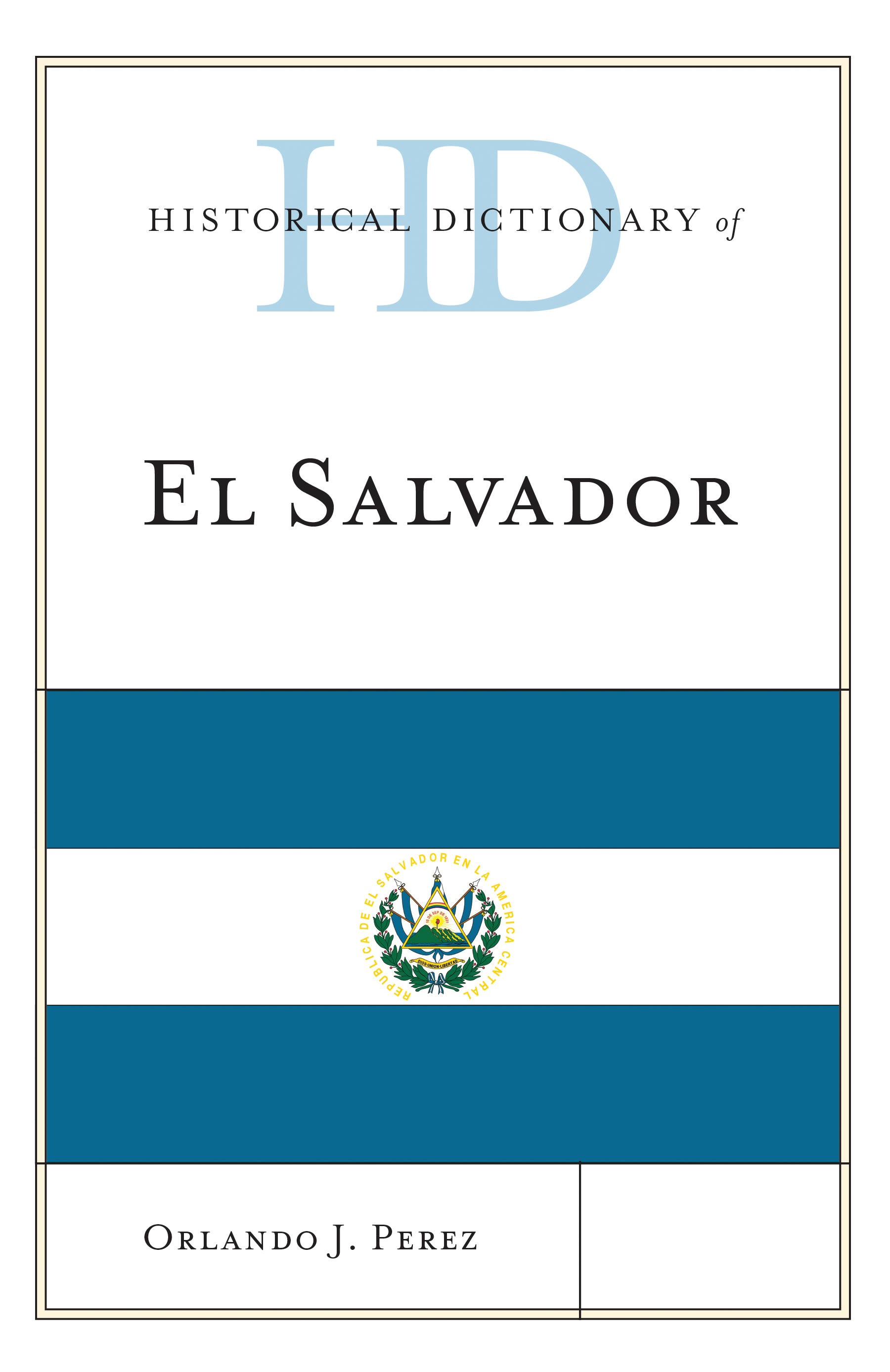 E-book, Historical Dictionary of El Salvador, Rowman & Littlefield