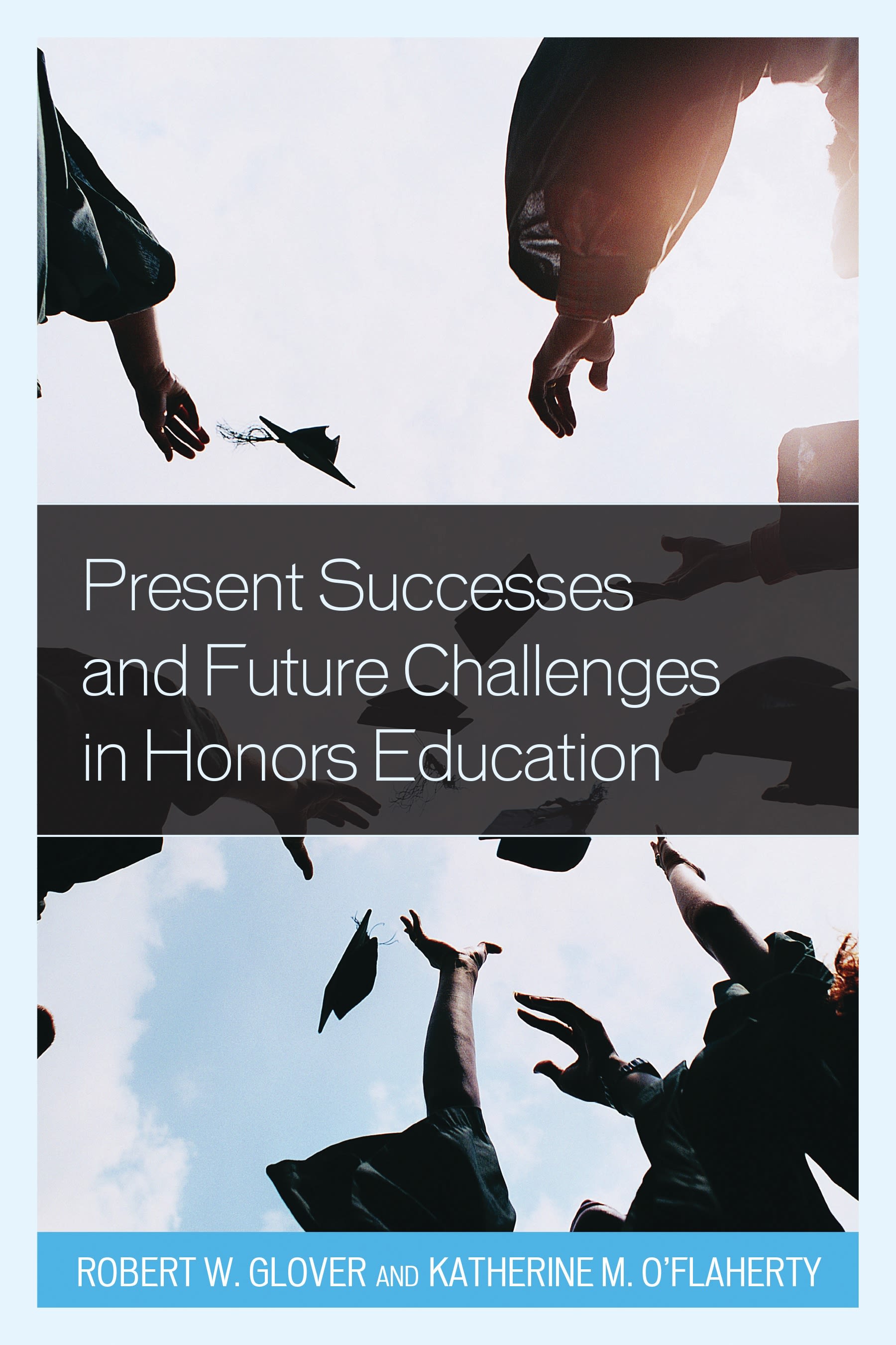 E-book, Present Successes and Future Challenges in Honors Education, Rowman & Littlefield