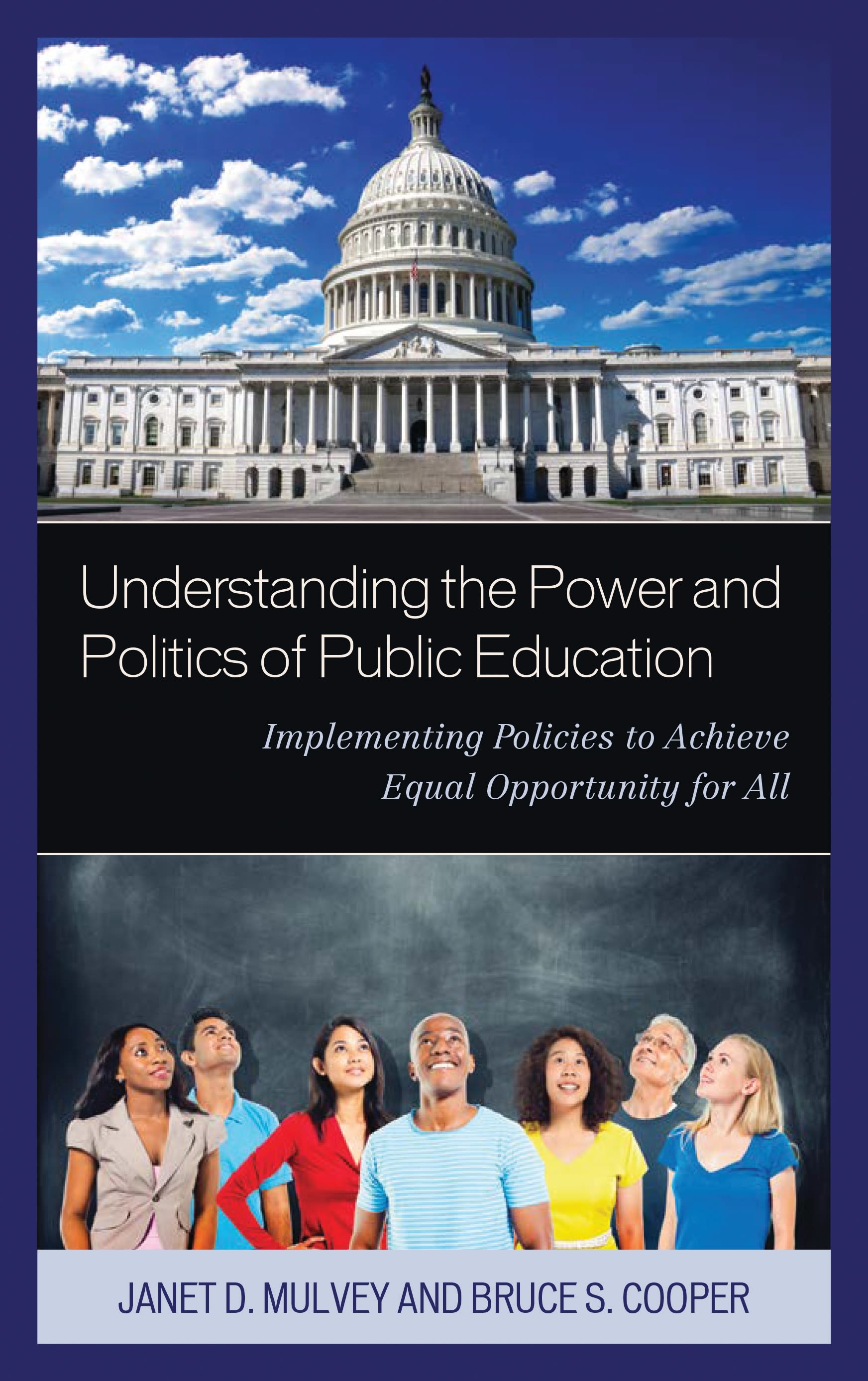 E-book, Understanding the Power and Politics of Public Education : Implementing Policies to Achieve Equal Opportunity for All, Rowman & Littlefield