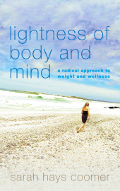 E-book, Lightness of Body and Mind : A Radical Approach to Weight and Wellness, Rowman & Littlefield