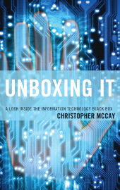 E-book, Unboxing IT : A Look Inside the Information Technology Black Box, Rowman & Littlefield