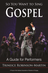 E-book, So You Want to Sing Gospel : A Guide for Performers, Rowman & Littlefield