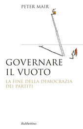 E-book, Governare il vuoto : la fine della democrazia dei partiti, Rubbettino