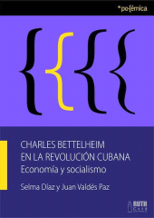 E-book, Charles Bettelheim en la Revolución Cubana : Economía y socialismo, RUTH Casa Editorial