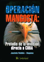E-book, Operación Mangosta : Preludio de la invasión directa a Cuba, RUTH Casa Editorial