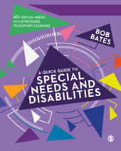 E-book, A Quick Guide to Special Needs and Disabilities, Bates, Bob., SAGE Publications Ltd