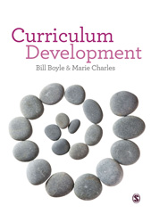 E-book, Curriculum Development : A Guide for Educators, Boyle, Bill, SAGE Publications Ltd