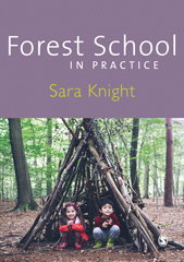 E-book, Forest School in Practice : For All Ages, SAGE Publications Ltd