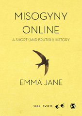 eBook, Misogyny Online : A Short (and Brutish) History, Jane, Emma A., SAGE Publications Ltd