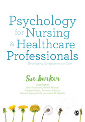 E-book, Psychology for Nursing and Healthcare Professionals : Developing Compassionate Care, SAGE Publications Ltd