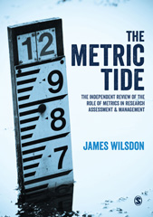 E-book, The Metric Tide : Independent Review of the Role of Metrics in Research Assessment and Management, Wilsdon, James, SAGE Publications Ltd
