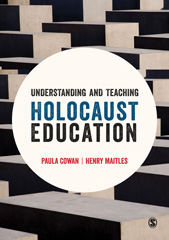 E-book, Understanding and Teaching Holocaust Education, Cowan, Paula, SAGE Publications Ltd