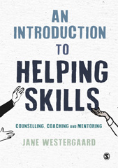 An Introduction to Helping Skills : Counselling, Coaching and Mentoring ...