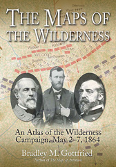 E-book, The Maps of the Wilderness : An Atlas of the Wilderness Campaign, May 2-7, 1864, Savas Beatie