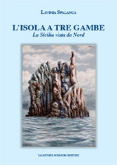 eBook, L'isola a tre gambe : la Sicilia vista da Nord, Spalanca, Lavinia, S. Sciascia