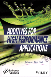E-book, Additives for High Performance Applications : Chemistry and Applications, Scrivener Publishing