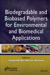 E-book, Biodegradable and Biobased Polymers for Environmental and Biomedical Applications, Scrivener Publishing