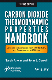 eBook, Carbon Dioxide Thermodynamic Properties Handbook : Covering Temperatures from -20° to 250°C and Pressures up to 1000 Bar, Scrivener Publishing