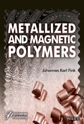 E-book, Metallized and Magnetic Polymers : Chemistry and Applications, Scrivener Publishing