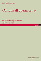 eBook, "Al suon di questa cetra" : ricerche sulla poesia orale del Rinascimento, Società editrice fiorentina