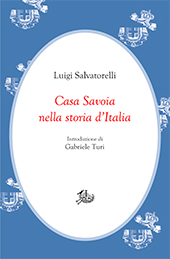 E-book, Casa Savoia nella storia d'Italia, Salvatorelli, Luigi, Edizioni di storia e letteratura