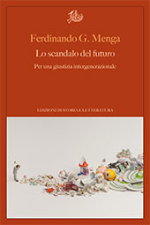 E-book, Lo scandalo del futuro : per una giustizia intergenerazionale, Edizioni di storia e letteratura