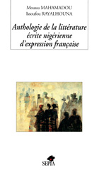 E-book, ANTHOLOGIE DE LA LITTERATURE ECRITE NIGÉRIENNE D'EXPRESSION FRANCAISE /., Sépia
