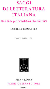 eBook, Saggi di letteratura italiana : da Dante per Pirandello a Orazio Costa, Bonavita, Lucilla, Fabrizio Serra