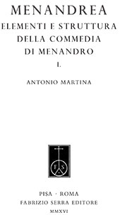E-book, Menandrea : elementi e struttura della commedia di Menandro : 1, Martina, Antonio, Fabrizio Serra