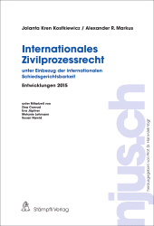 eBook, Internationales Zivilprozessrecht - unter Einbezug der internationalen Schiedsgerichtsbarkeit : Entwicklungen 2015, Stämpfli Verlag