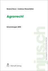 m, Agrarrecht : Entwicklungen 2015, Stämpfli Verlag