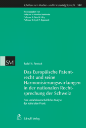 eBook, Das Europäische Patentrecht und seine Harmonisierungswirkungen in der nationalen Rechtsprechung der Schweiz, Stämpfli Verlag