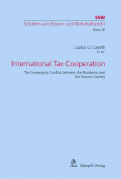 E-book, International Tax Cooperation : The Sovereignty Conflict between the Residence and the Source Country, Stämpfli Verlag