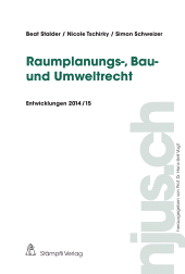 eBook, Raumplanungs-, Bau- und Umweltrecht : Entwicklungen 2014/15, Stämpfli Verlag