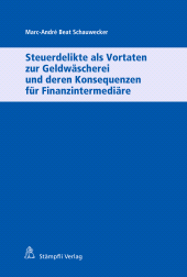 eBook, Steuerdelikte als Vortaten zur Geldwäscherei und deren Konsequenzen für Finanzintermediäre, Stämpfli Verlag