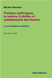 E-book, Trattato sull'origine, la natura, il diritto e i cambiamenti del denaro, Oresme, Nicole, Stilo