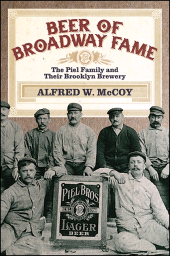 E-book, Beer of Broadway Fame : The Piel Family and Their Brooklyn Brewery, SUNY Press - State University of New York Press