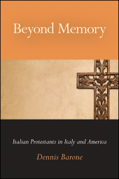 E-book, Beyond Memory : Italian Protestants in Italy and America, SUNY Press - State University of New York Press