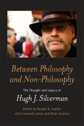 E-book, Between Philosophy and Non-Philosophy : The Thought and Legacy of Hugh J. Silverman, SUNY Press - State University of New York Press