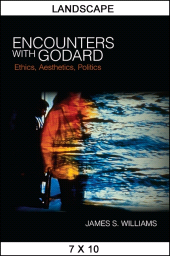 m, Encounters with Godard : Ethics, Aesthetics, Politics, SUNY Press - State University of New York Press