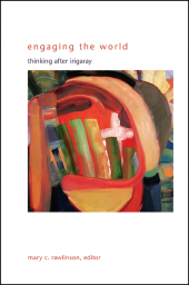 E-book, Engaging the World : Thinking after Irigaray, SUNY Press - State University of New York Press