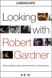 m, Looking with Robert Gardner, SUNY Press - State University of New York Press
