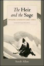 E-book, The Heir and the Sage : Dynastic Legend in Early China, SUNY Press - State University of New York Press