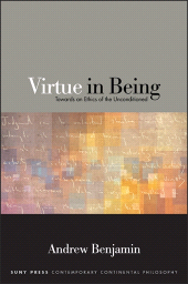 m, Virtue in Being : Towards an Ethics of the Unconditioned, SUNY Press - State University of New York Press