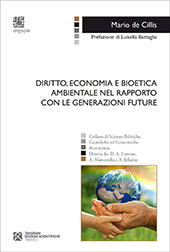 eBook, Diritto, economia e bioetica ambientale nel rapporto con le generazioni future, De Cillis, Mario, Tangram edizioni scientifiche