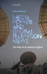 E-book, Media Power and Global Television News, I.B. Tauris