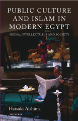 E-book, Public Culture and Islam in Modern Egypt, I.B. Tauris